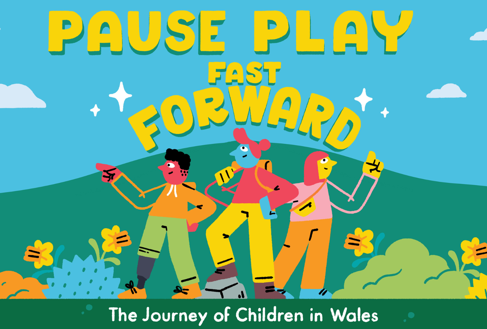 Pause, Play, Fast-Forward: The Journey of Children in Wales